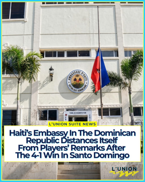 Haiti’s Embassy in the Dominican Republic has distanced itself from remarks by Haitian national team player after Haiti’s 4-1 victory over the Dominican Republic, saying the comments do not represent the embassy or the Haitian government.
In a clarification dated October 2 in Santo Domingo, the mission said some statements, made in the heat of the match and with the intensity of sporting emotion, could cause reactions and misunderstandings. It said those expressions in no way reflect the position of the Embassy of Haiti in the Dominican Republic or of the Haitian government. The note was shared with Dominican newsrooms. Listín Diario said it received the document. Diario Libre, El Día, El Nacional, and Por el Ojo de la Cerradura also reported the clarification. Reuters quoted it. The embassy has not posted the full text on an official site.
The embassy said the match brought together two national teams from neighboring countries that share an island but are two sovereign states, with borders set internationally under the Haitian-Dominican border treaty of 1929 and its revision protocol. It reaffirmed the Haitian government’s commitment to fully respect the sovereignty, territorial integrity, and institutions of the Dominican Republic, and the historical, human, and cultural ties between the two countries.
It added that sport, beyond competition and the emotion it stirs, is also a space for dialogue and fraternity, and that sporting rivalries must not undermine good-neighbor relations and mutual respect. The embassy said it remains ready to work with Dominican authorities, in a spirit of openness and mutual understanding, to preserve and strengthen friendly and respectful relations between Haiti and the Dominican Republic.
The embassy’s note circulated as Dominican officials responded separately to crowd incidents outside the stadium and to the players’ remarks. Sports Minister Kelvin Cruz said Haiti’s national team would not be allowed to play in Dominican sports facilities. President Luis Abinader said the minister’s position is the government’s position.
#lunionsuite #haitianamerican