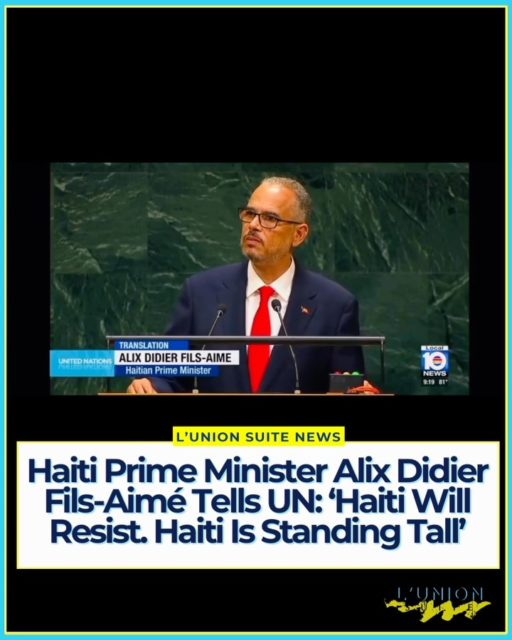 Haiti’s Prime Minister Alix Didier Fils-Aimé took Haiti’s security crisis, elections and future directly to the world stage Friday, telling leaders at the United Nations General Assembly that the country is at a “watershed moment.”
Speaking in New York, Fils-Aimé said Haiti continues to face widespread armed violence, displacement and attacks on communities. He called for continued international support for security efforts, while making clear that Haiti must ultimately rebuild its own institutions and take responsibility for its future.
“Haiti will resist. Haiti is standing tall.”
Fils-Aimé said Haiti is not asking the international community to determine its future, but to stand beside the country as Haitians work to regain control of their security and institutions. He thanked international partners supporting the Gang Suppression Force and called for its full deployment.
The prime minister also addressed Haiti’s long-delayed elections. He said his government intends to bring the political transition to an end through elections and the ballot box, linking the restoration of security to giving Haitians the opportunity to choose their leaders again.
Fils-Aimé closed his address by connecting Haiti’s current struggle with the country’s history. Referring to Toussaint Louverture and Haiti’s fight for freedom, he said this generation now has another responsibility: turning that freedom into lasting peace.
His message to the international community was clear: Haiti needs support, but its future must ultimately be built by Haitians.
🎥: @calvinwplg 
#lunionsuite #haitianamerican
