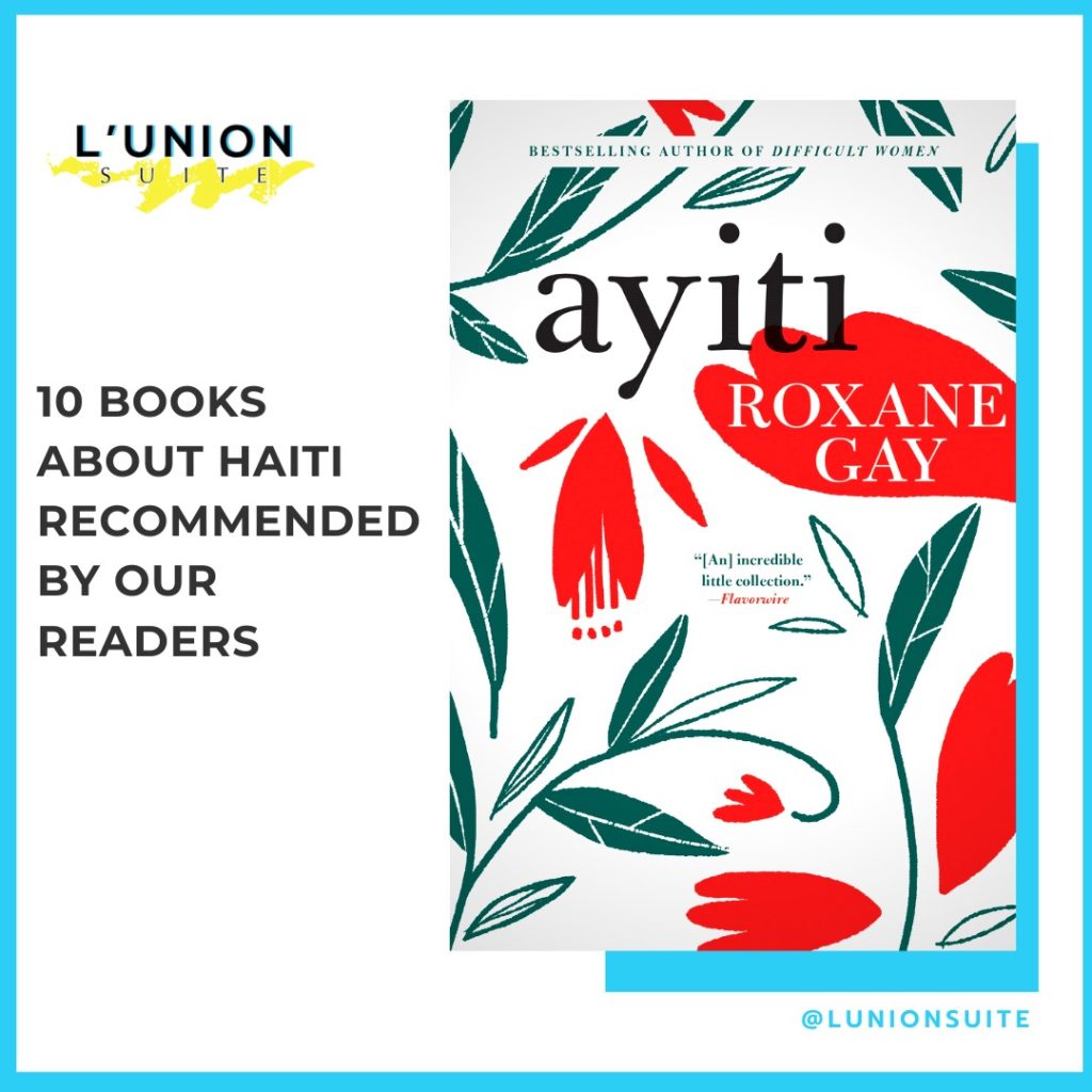 10 Books About Haiti Recommended By Our Readers - L'union Suite